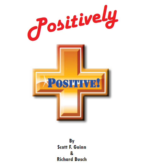 Positively Positive by Scott F. Guinn & Richard Busch