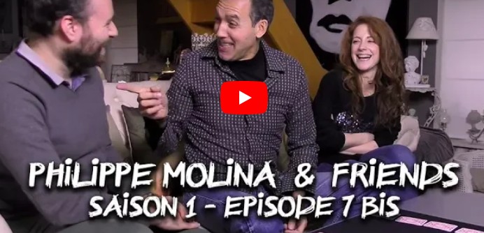 Philippe Molina & Friends - Episode 07 bis