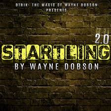 Startling 2.0 by Wayne Dobson (MP4 Video Download)