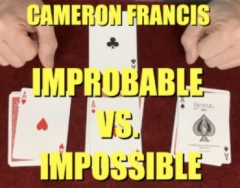 Improbable Vs. Impossible By Cameron Francis (MP4 Video Download)