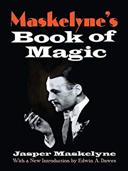 Maskelyne's Book of Magic (Edition 2020)