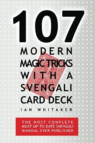 107 Modern Magic Tricks with a Svengali Card Deck by Ian Whitaker (PDF Download)