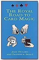Jean Hugard & Frederick Braue - The Royal Road to Card Magic (PDF ebook Download)