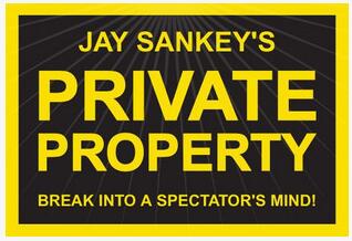 Jay Sankey - Private Property