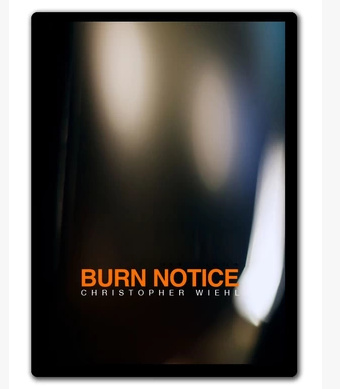 Christopher Wiehl - Burn Notice (Video Download)
