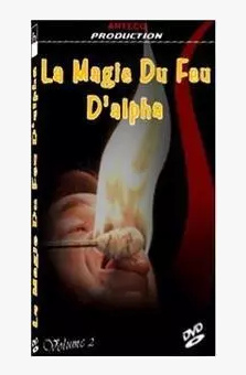 La Magie Du Feu avec Alpha Vol.2 (Download)