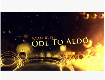 2014 Ode To Aldo by Ryan Bliss (Download)