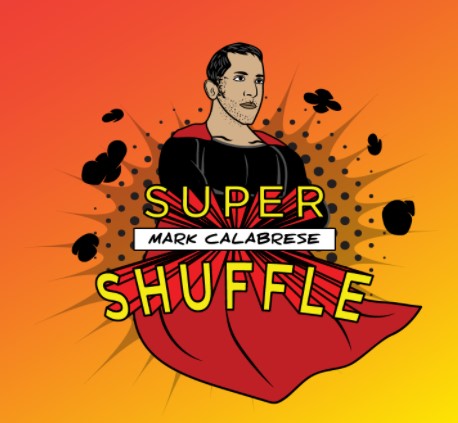 Super Shuffle System by Mark Calabrese