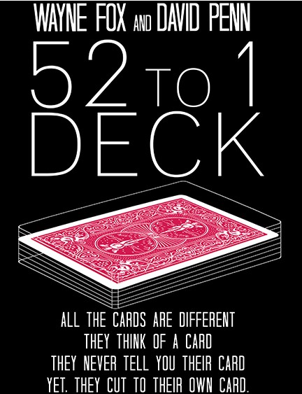 The 52 To 1 Deck by Wayne Fox & David Penn