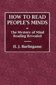 How to Read People's Minds by H.J. Burlingame