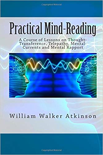William Walker Atkinson - Practical Mind Reading