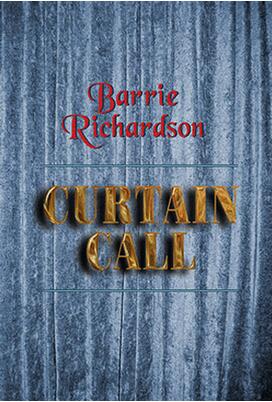 Barrie Richardson - Curtain Call