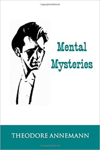 Theodore Annemann - Mental Mysteries