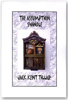 The Assumption Swindle by Jack Kent Tilllar