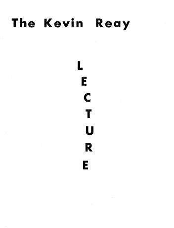 Kevin Reay - The Kevin Reay Lecture
