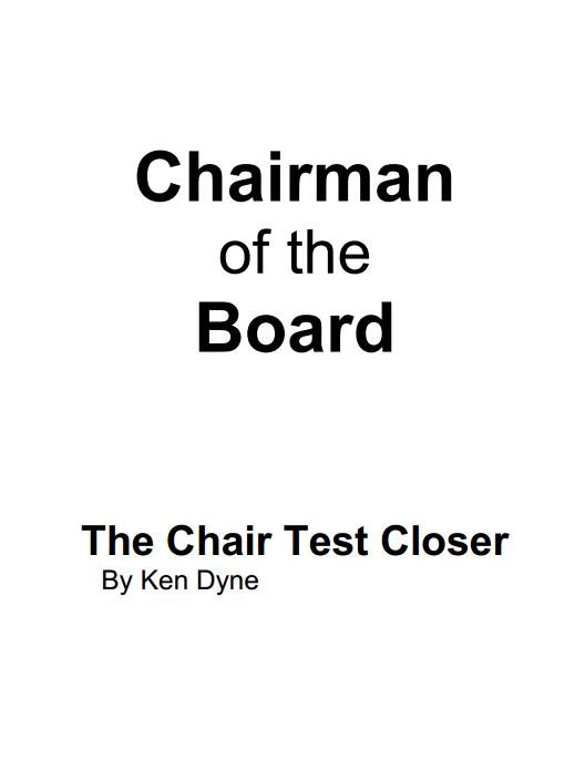 Ken Dyne - Chairman of the Board