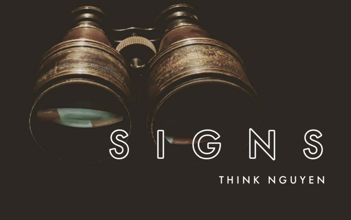 Think Nguyen - SIGNS