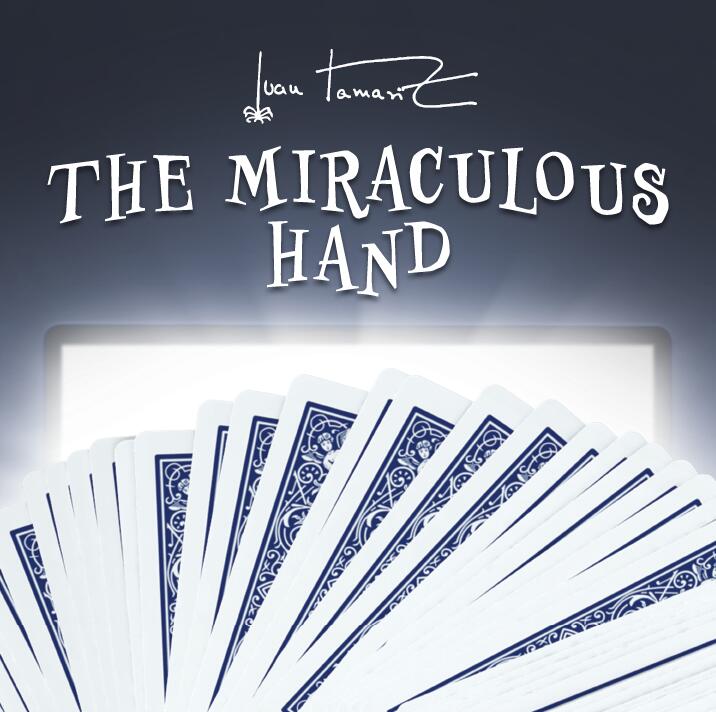 Juan Tamariz - The Miraculous Hand