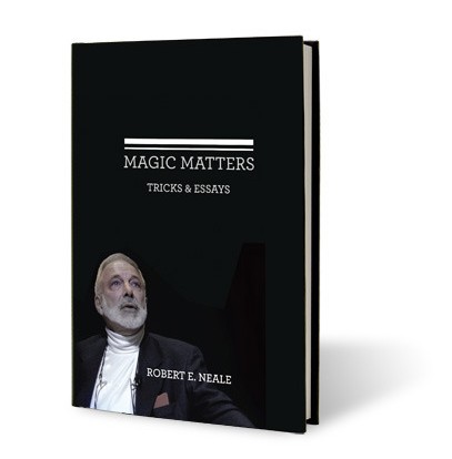 Robert E. Neale - Magic Matters