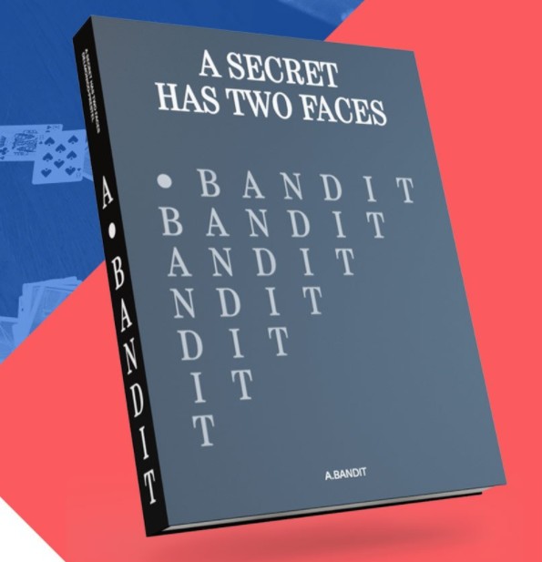 A.Bandit - A SECRET HAS TWO FACES - GLENN KAINO AND DEREK DELGAUDIO