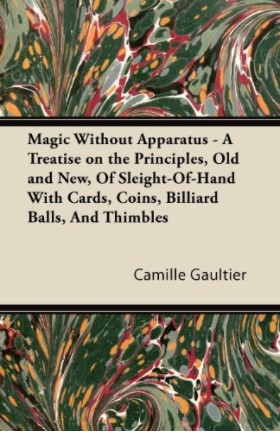 Magic Without Apparatus By Camille Gaultier