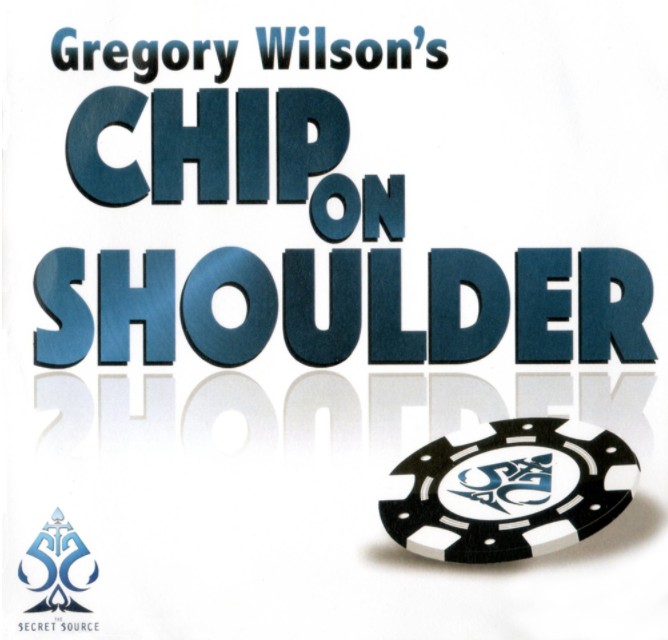 Chip on Shoulder by Gregory Wilson (DVD download)