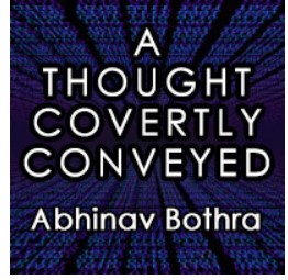 A Thought Covertly Conveyed by Abhinav Bothra (Video + PDF)