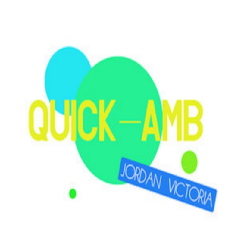QUICK-AMB by Jordan Victoria PCTC production (online instruction)