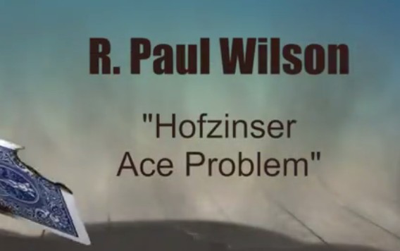 R. Paul Wilson - The Hofzinser Ace Problem
