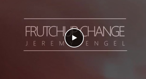 Je?re?my Engel - Frutchup Change (Video Download)