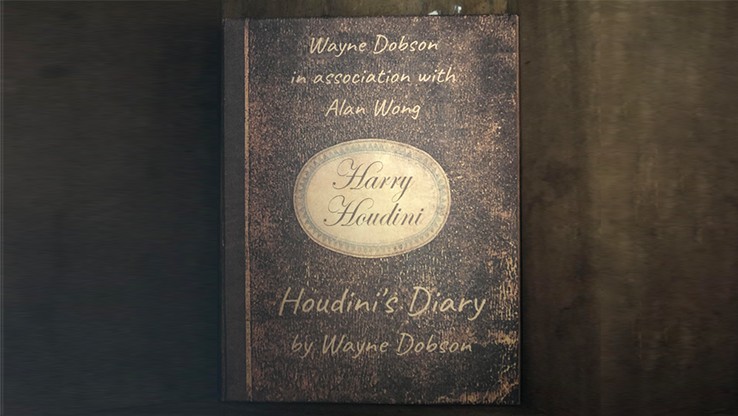 Houdini's Diary by Wayne Dobson and Alan Wong (Video + PDF Full Download)