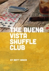 The Buena Vista Shuffle Club (+ Supplements) by Matt Baker (Full Download)