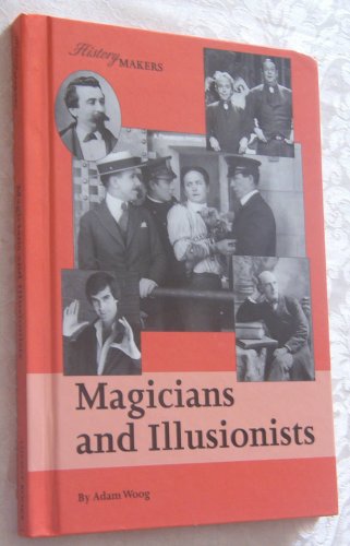 Magicians and Illusionists by Adam Woog (PDF Download)