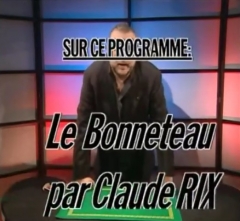 Le Bonneteau by Claude Rix (Original DVD Download, ISO file)