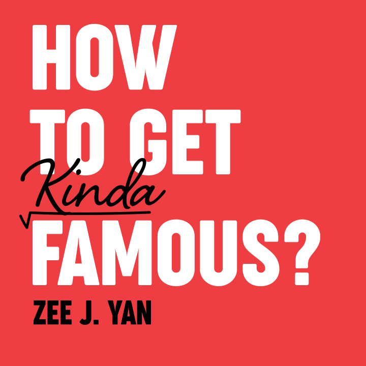 How To Get Kinda Famous by Zee J. Yan (PDF Download)