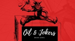 Oil and Jokers by Brian Lewis (MP4 Video Download)