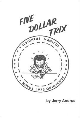 Five Dollar Trix by Jerry Andrus (PDF Download)