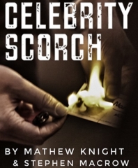 Celebrity Scorch by Mathew Knight and Stephen Macrow (MP4 Video FullHD Quality + PDF Download)