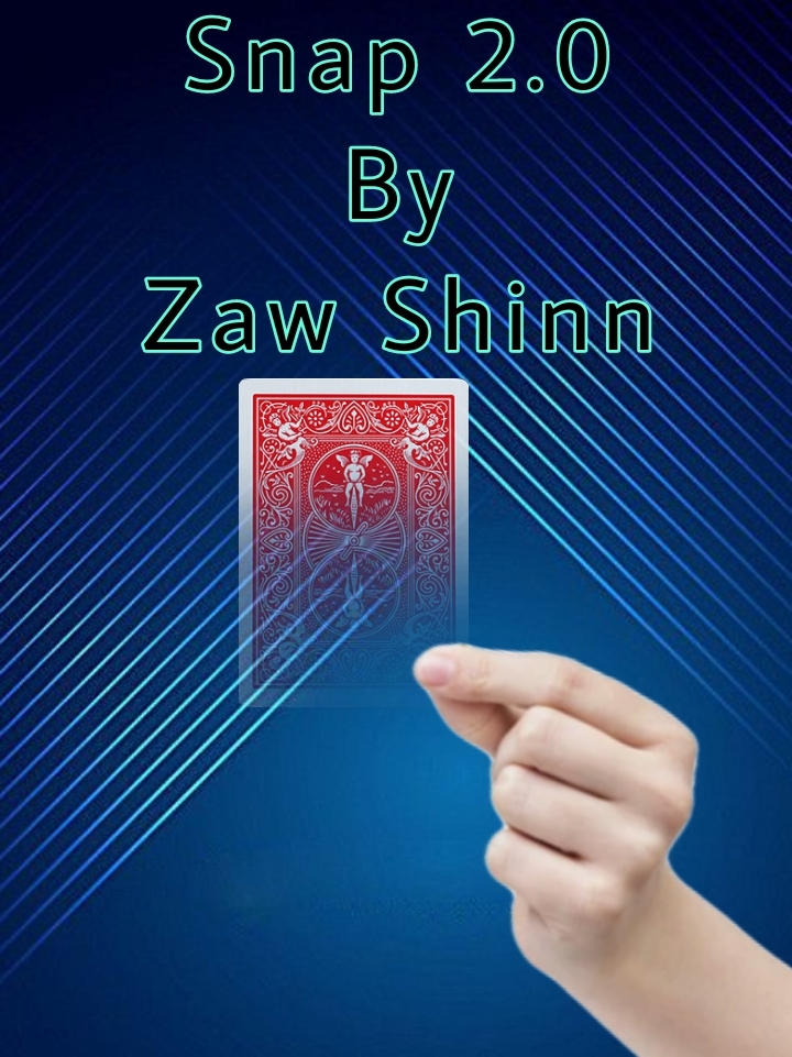 Snap 2.0 by Zaw Shinn (Mp4 Video Download)