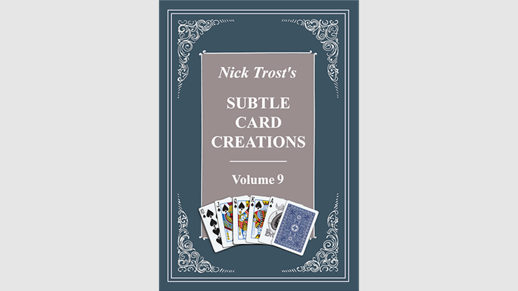 Nick Trost - Subtle Card Creations Vol 9 (PDF eBook Magic Download)