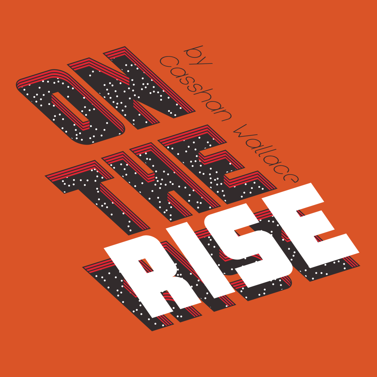 On the Rise by Casshan Wallace (Mp4 Video Magic Download 720p High Quality)