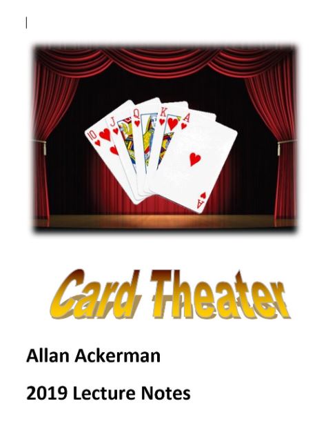 Allan Ackerman - Card Theater - 2019 Lecture Notes (PDF Download)