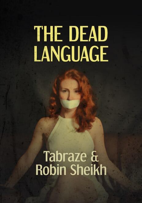The Dead Language by Tabraze & Robin Sheikh (Official PDF eBook Magic Download)