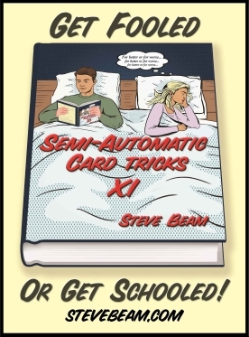 Semi-Automatic Card Tricks Vol 11 By Steve Beam (PDF Download)