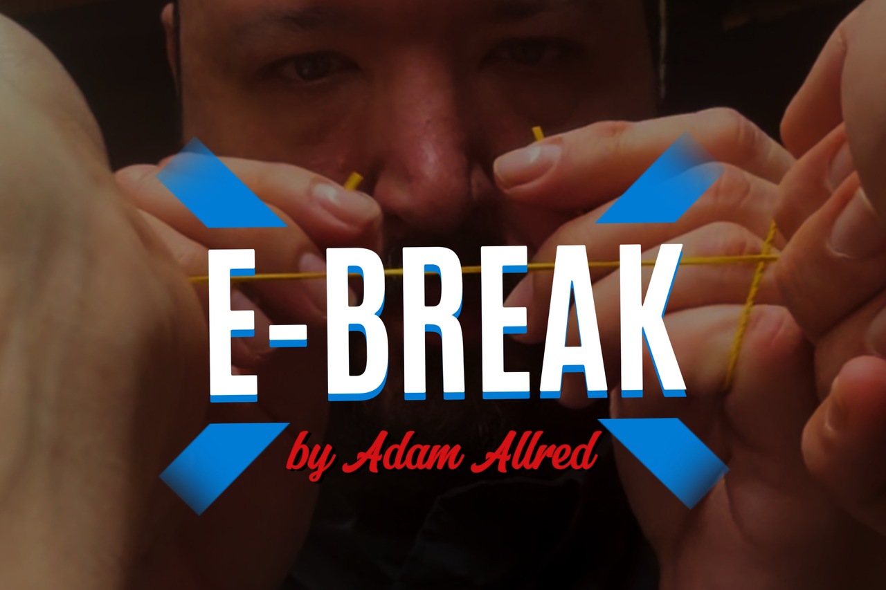 E-Break by Adam Allred (Mp4 Video Magic Download)