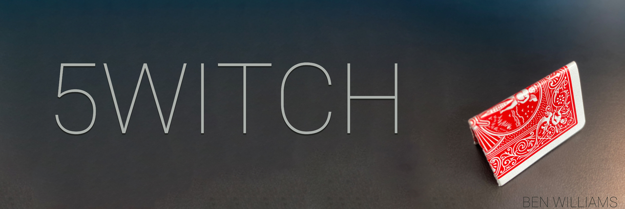 5WITCH by Ben Williams (Instant Download)