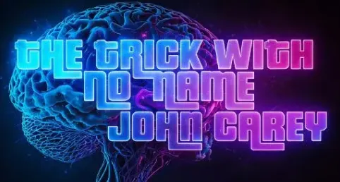 The Trick With No Name by John Carey (Mp4 Video Magic Download)