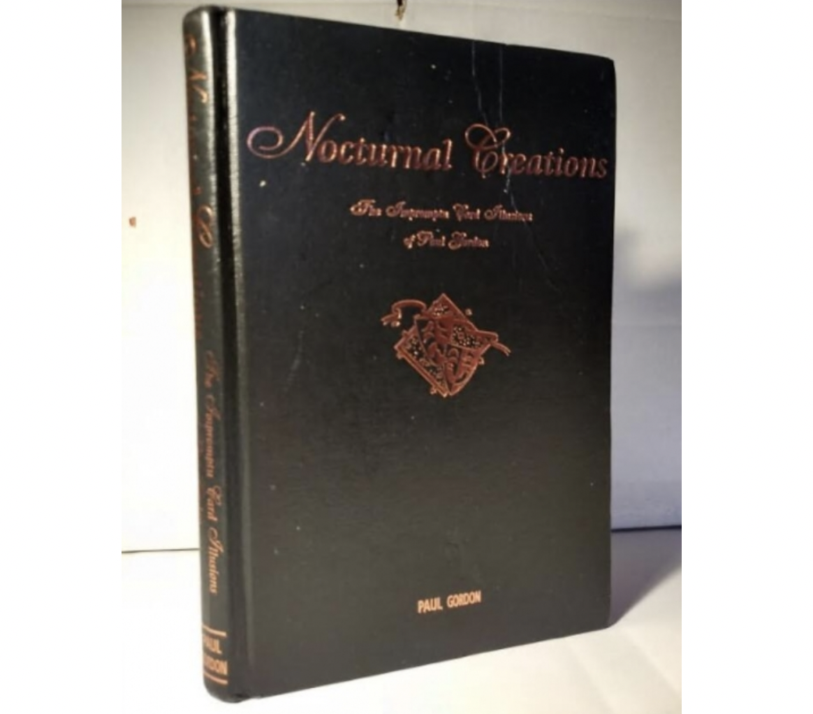 NOCTURNAL CREATIONS - THE IMPROMPTU CARD ILLUSIONS OF PAUL GORDO