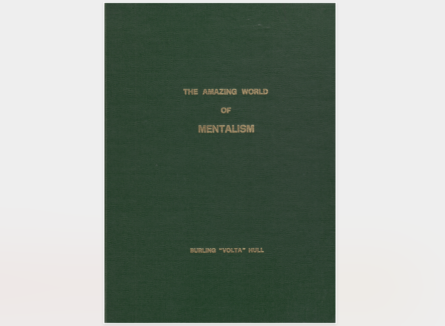 The Amazing World of Mentalism by Burling Hull (PDF eBook Magic Download)