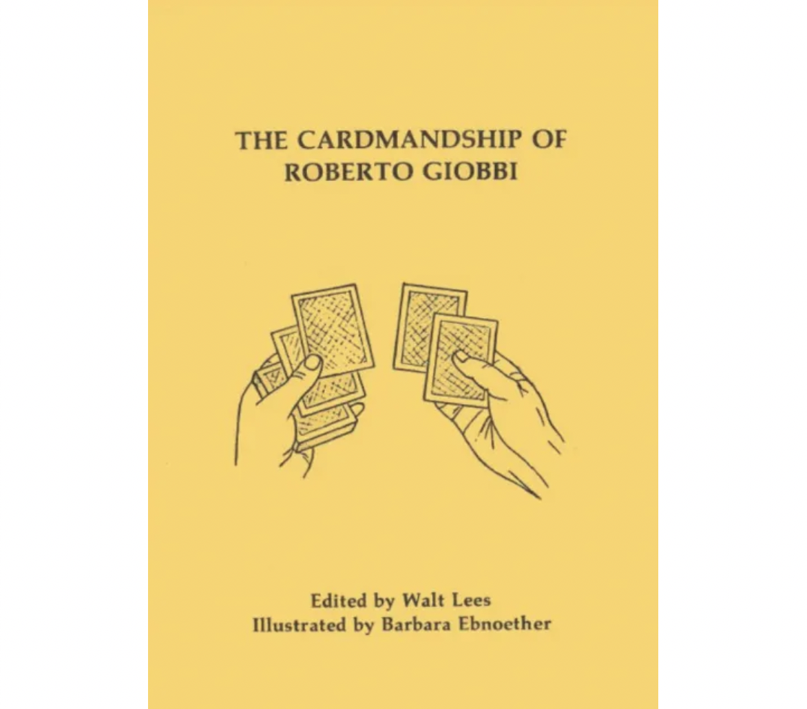 The Cardmanship of Roberto Giobbi by Walt Lees (PDF eBook Download)